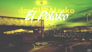 donGURALesko - El Polako (Tecek Blend)