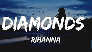 Rihanna - Diamonds (Lyrics)