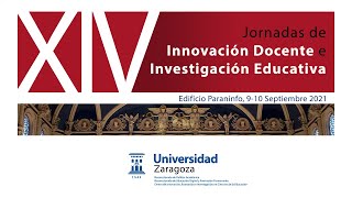 XIV Jornadas de Innovación Docente e Investigación Educativa. Aula Magna. Jueves 9/9/21