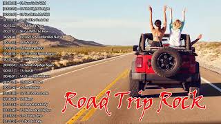 Top 100 Greatest Road Trip rock Songs 🎸 Great Road Trip Rock Music 🎸 Rock And Roll Road Trip Songs