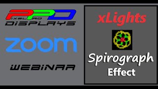 xLights Webinar: The Spirograph Effect