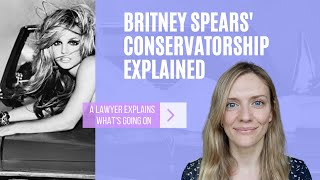 LAWYER Explains Britney Spears' Conservatorship