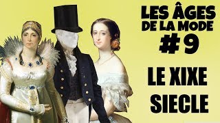 La mode au XIXe siècle (1798-1870) (LADLM #9)