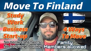 4 Ways To Move Finland | Finland work permit | study visa | Business visa | Finland immigration