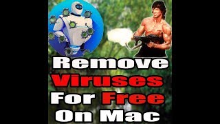 How to remove viruses and clean your Mac For Free