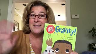 Storytime with Ruth Spiro: Baby Loves Gravity!