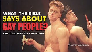 CAN YOU BE GAY & BE A CHRISTIAN? A THOUGHT-PROVOKING DISCUSSION: THE BIBLE'S STANCE ON GAY MARRIAGE