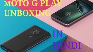 MOTO G PLAY UNBOXING AND REVIEW, camera sample IN HINDI