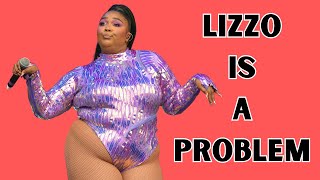 Lizzo is a Problem