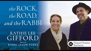 The Rock, the Road, & the Rabbi Video Bible Study Session 1 - Kathie Lee Gifford & Rabbi Jason Sobel