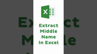 Quickly Extract Middle Name in Excel ( In 15 Seconds) #shorts #excel