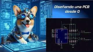 Diseñando una PCB desde 0