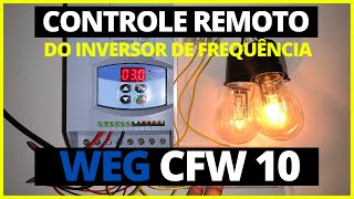 CONTROLE REMOTO DO INVERSOR DE FREQUÊNCIA WEG CFW10 *Partida, Parada e Potenciômetro Eletrônico*#87