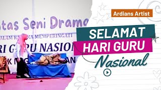 Selamat Hari Guru | Seni Drama | Bersinar di Balik Jasa