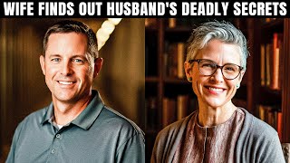 Real-Life Horror Story: Wife Uncovers Husband's Deadly Secret  (True Crime Documentary)