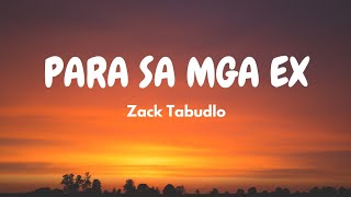 Zack Tabudlo - Para Sa Mga Ex (Lyric Video)