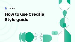 Creatie Style Guide: Effortlessly generate style guides based on your designs