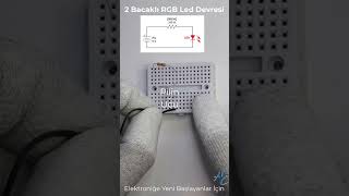 Rgb Led devresi 2 bacaklı rgb #shorts #basicelectronics #electroniccircuits #led