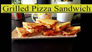 Grilled & Tawa Pizza Sandwich Recipe | Easy & Quick Recipe