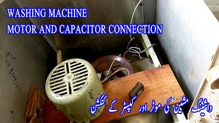 WASHING MACHINE CAPACITOR AND 3 WIRES MOTOR CONNECTION BY IMRAN ELECTRIC