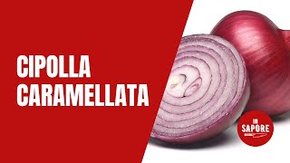 Cipolla Caramellata-RICETTA-