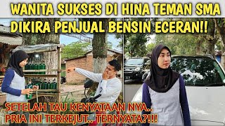 WANITA SUKSES DI HINA, DI KIRA PENJUAL BENSIN ECERAN!! Setelah tau pria ini terkejut, ternyata...