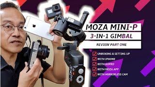 3-in-1 Foldable Gimbal for iPhone, GoPro and Mirrorless Cam - MOZA Mini-P Review Part 1