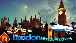 London - Missed Approach / London Eye | March 2016 | 4k