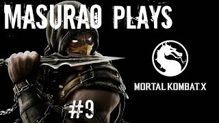 Masurao Plays Mortal Kombat X - Part 9