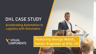 Accelerating Automation in Logistics with Simulation - A DHL Case Study