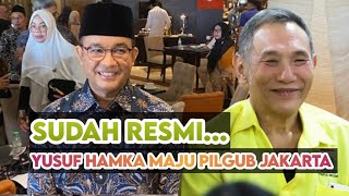 SANGAT MENGEJUTKAN - YUSUF HAMKA RESMI MENDAFTAR JADI PESAING ANIES BASWEDAN DI PILGUB JAKARTA 2024