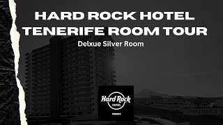 Hard Rock Hotel Tenerife Silver Deluxe Room Tour