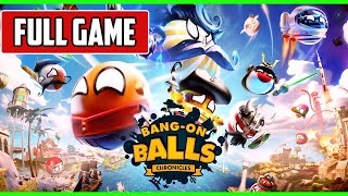 Bang-On Balls: Chronicles | FULL GAME Walkthrough + ENDING [NO COMMENTARY]