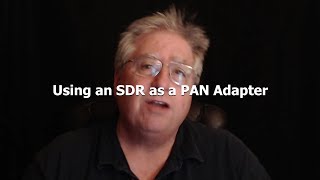 Using an SDR as a PAN Adapter