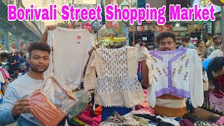 Borivali Street Shopping Market ! Cheapest Market in Mumbai