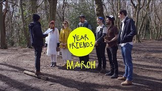 Year Friends Ep 3: March