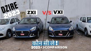 DZIRE 2023 ZXI VS VXI COMPARISON | कोन सी ले | INTERIOR EXTERIOR DETAILED REVIEW