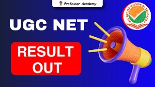 UGC NET RESULT OUT | PROFESSOR ACADEMY