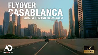 DRIVING AROUND FLYOVER CASABLANCA SOUTH JAKARTA TO TOMANG WEST JAKARTA