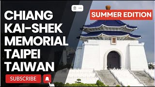 Diaries of a Happy Feet :🚶EXPLORING  NATIONAL CHIANG KAI SHEK MEMORIAL HALL Taiwan Taipei  [4K][CC]