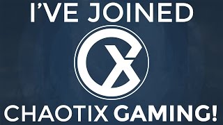 I Joined Chaotix Gaming!!!