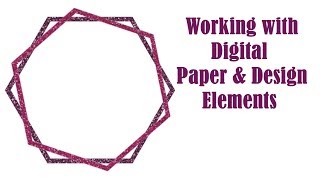 Digital Paper And Design Elements Tutorial