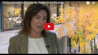 Declaraciones de Cristina de Parias Alta Inmediata