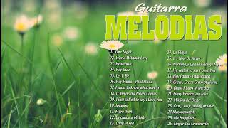 Las 100 Melodias Mas Romanticas Instrumentales Con Guitarra - Música Para La Relajación y el Trabajo