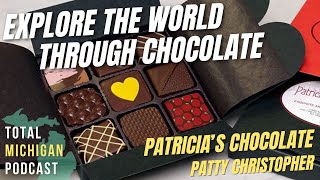 Discover this Chocolate Gem: Patricia's Chocolate with Patty Christopher