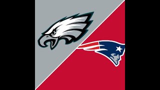 Philadelphia Eagles vs New England Patriots Live Reaction and Play by Play Commentary