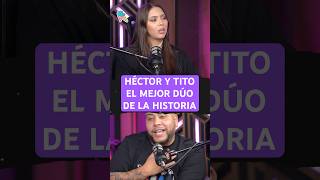 ¿Héctor y Tito es el mejor dúo de la historia? 🔥 #hectorelfather #reggaeton #podcast #entrevista