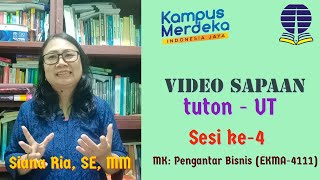 Video Sapaan ke-4 MK. Pengantar Bisnis EKMA4111, Siana Ria, SE, MM - Universitas Terbuka