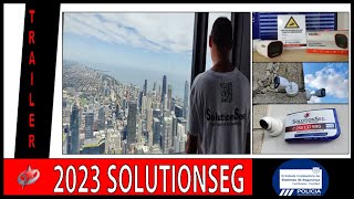 2023 SOLUTIONSEG Sistemas de Segurança Trailer Anual - 10th ANNIVERSARY