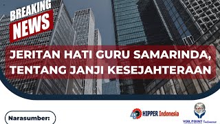 AKSI DAMAI 031022 : JERITAN HATI GURU SAMARINDA